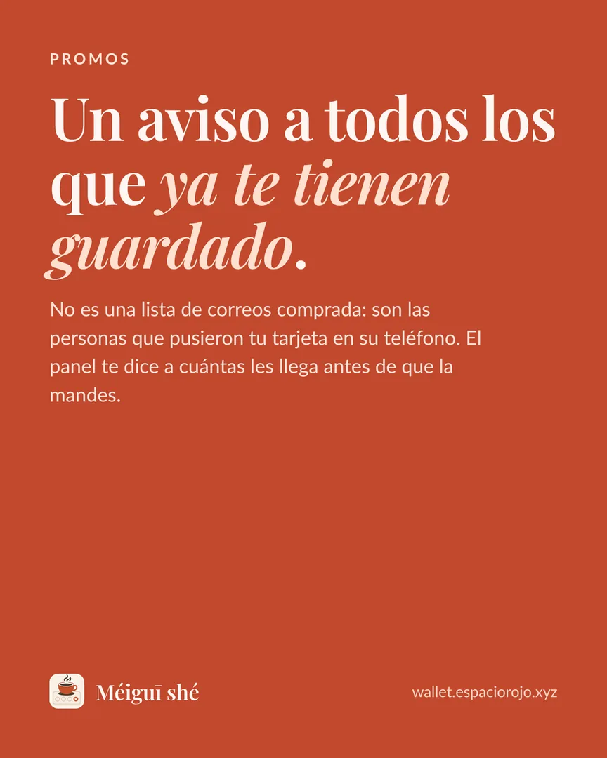 Un aviso a todos los que ya te tienen guardado, no una lista comprada
